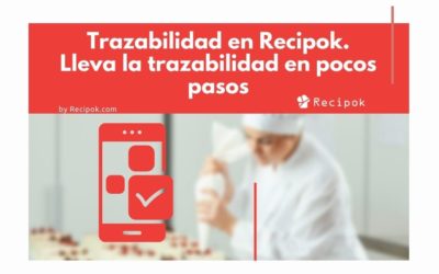 ¿Cómo utilizar la funcionalidad de trazabilidad en Recipok?