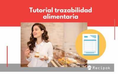 Tutorial de trazabilidad alimentaria con plantilla. ¿Cómo se implementa?