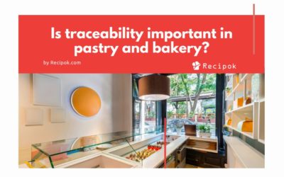 Traceability in pastry and bakery. Essential tricks.